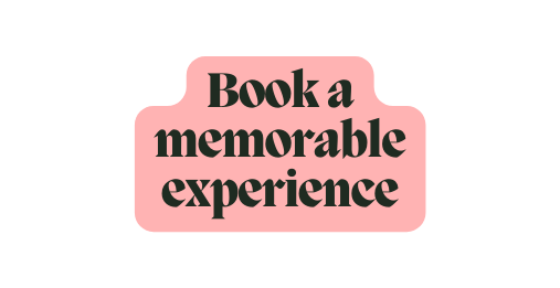 Book a memorable experience